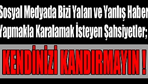 KENDİNİZİ KANDIRMAYIN !