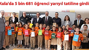 Kula'da 5 bin 681 öğrenci yarıyıl tatiline girdi