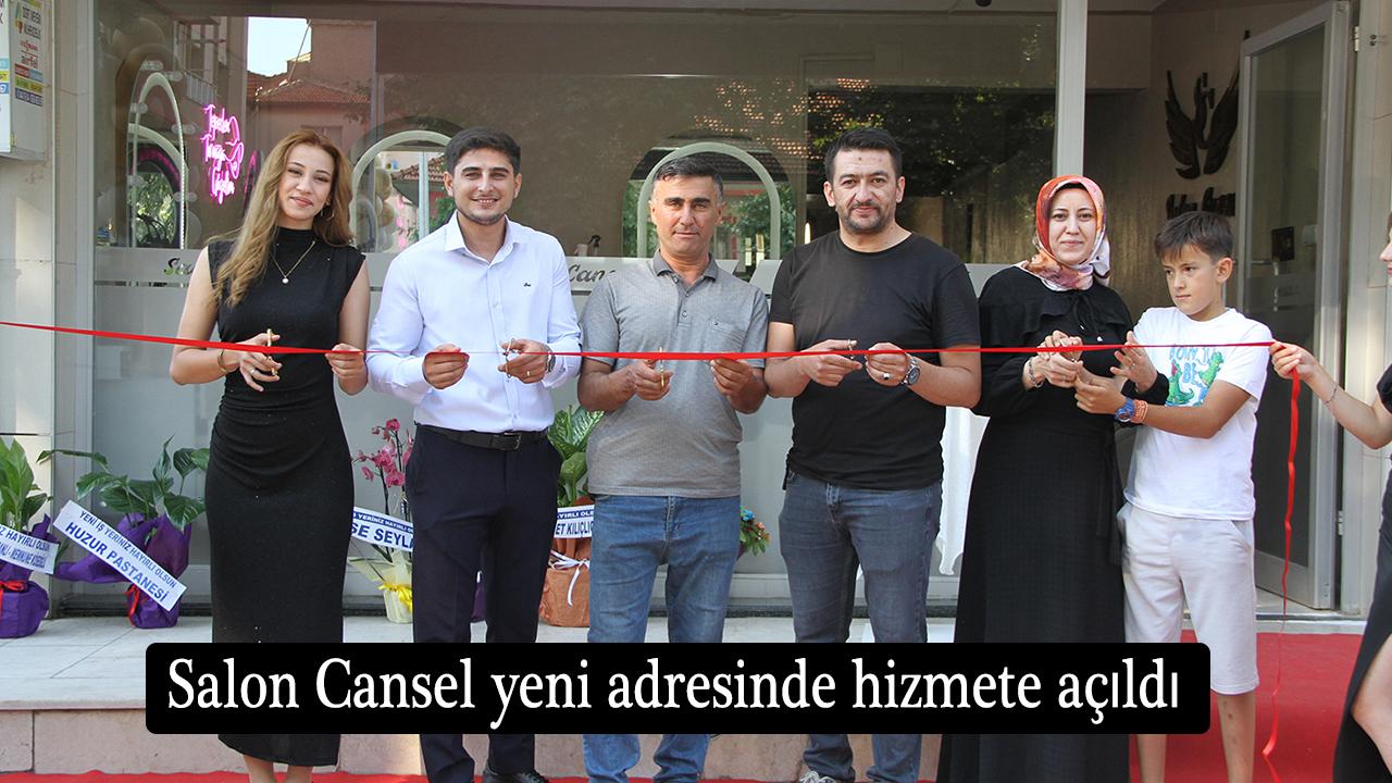Salon Cansel yeni adresinde hizmete açıldı